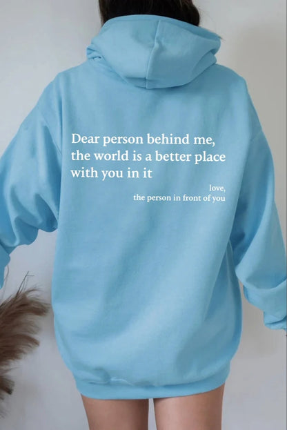 "Dear Person Behind Me" Hoodie