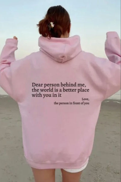 "Dear Person Behind Me" Hoodie